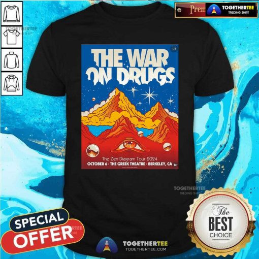 Funny The War On Drugs October 6 2024 The Greek Theatre Berkeley CA Tour T-Shirt