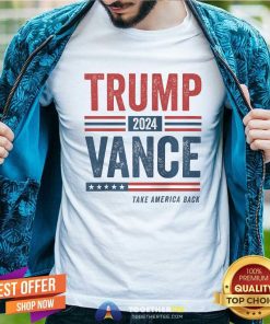 Funny Trump Vance 2024 Donald Trump Take America Back T-Shirt
