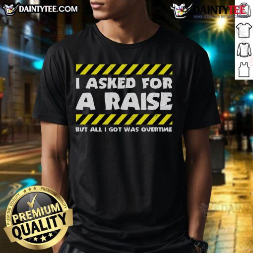 Funny Work Meme Working Overtime T-Shirt featuring a humorous design about the struggles of overtime work.