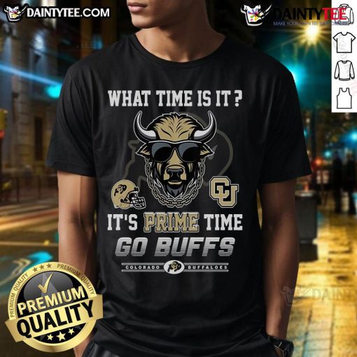 Alt Text: Go Buffs What Time Is It It's Prime Time T-Shirt featuring bold graphics and vibrant colors for fans.