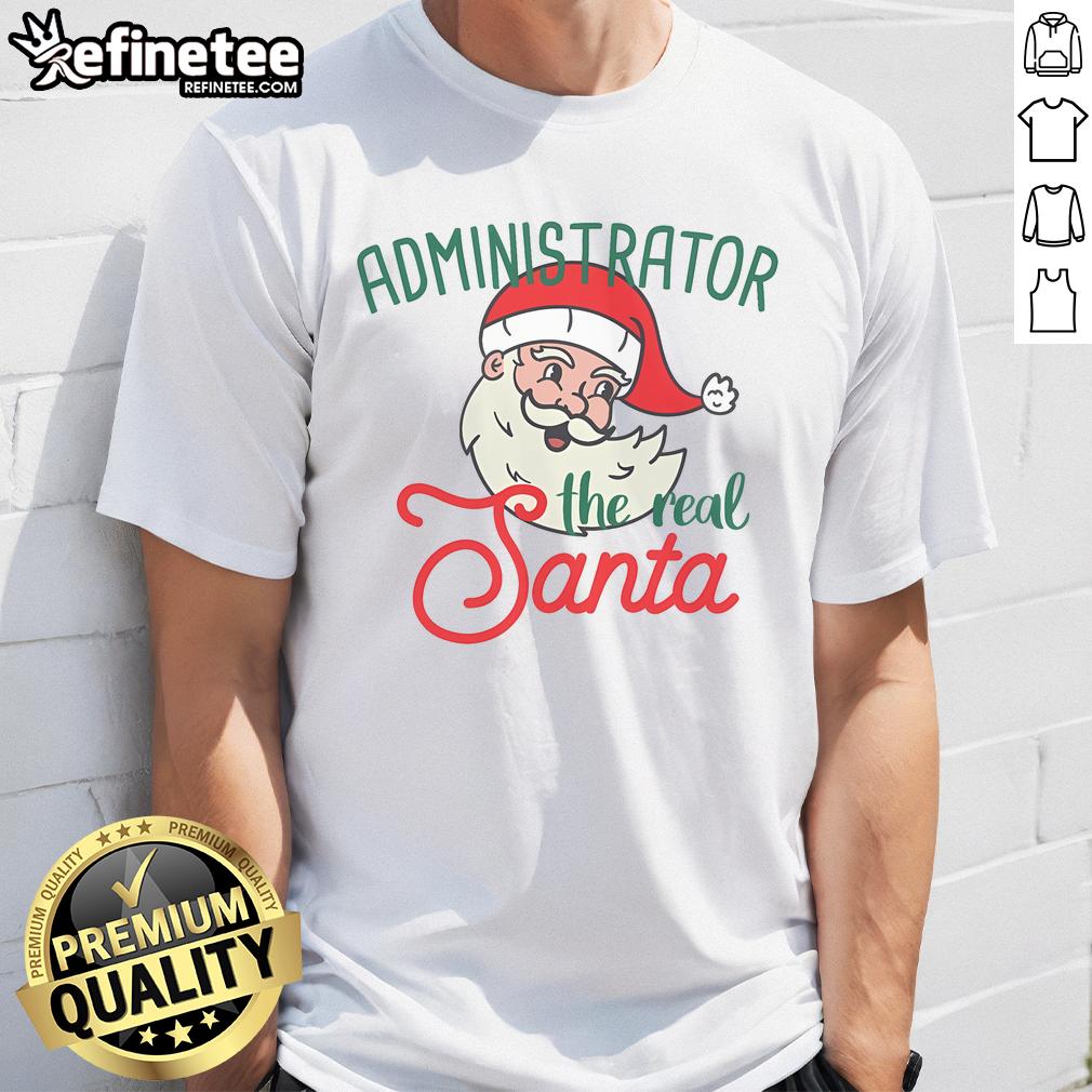 Good Admin Xmas The Real Santa Christmas T Shirt Good Admin Xmas The Real Santa Christmas T-Shirt featuring a festive Santa design perfect for holiday celebrations.