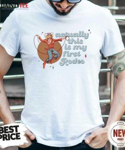 Good Cowgirl Actually This Is My First Rodeo T-Shirt