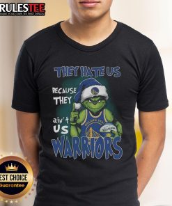 Alt Text: Good Grinch They Hate Us Golden State Warriors T-Shirt, featuring a unique design celebrating the team's spirit.