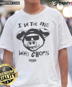 Good I Am The One Who Chops T-Shirt featuring a playful design for cooking enthusiasts and home chefs.