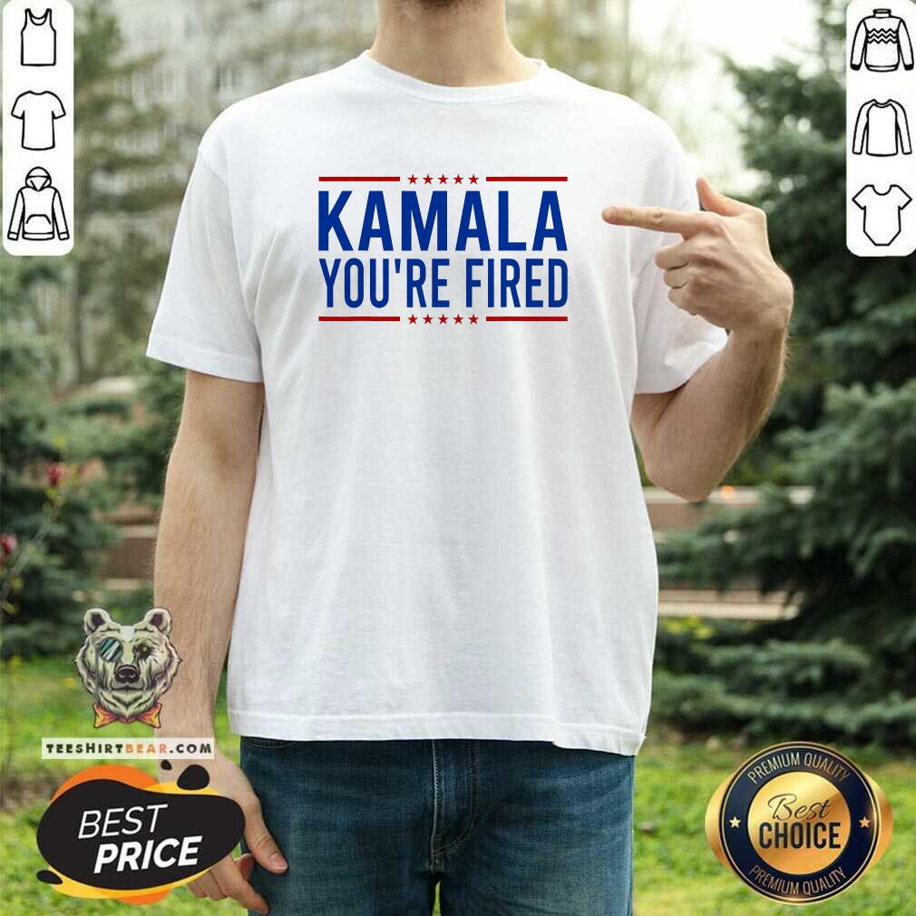 Shirt Good Kamala You're Fired 2024 Donald Trump Saying T-Shirt