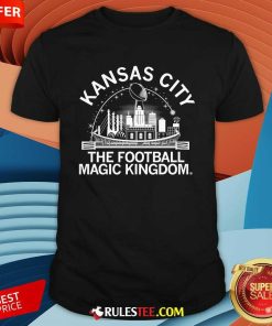 Good Kansas City Football Magic Kingdom T-Shirt