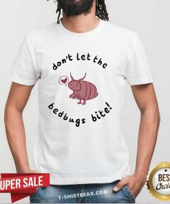 Good Laughing Boylp Don't Let The Bedbugs Bite T-Shirt