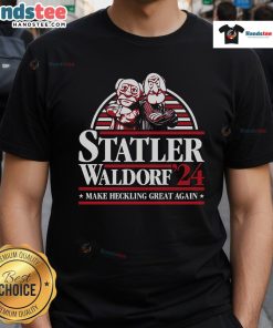 Statler and Waldorf heckling on 'Make Heckling Great Again' T-Shirt, perfect for Muppets fans and comedy lovers.