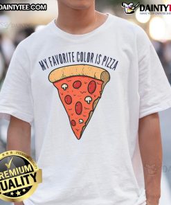 Good My Favorite Color Is Pizza T-Shirt featuring a fun pizza graphic, perfect for pizza lovers and casual wear.