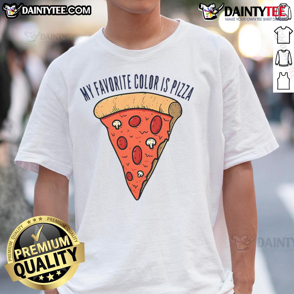 Good My Favorite Color Is Pizza T Shirt Good My Favorite Color Is Pizza T-Shirt featuring a fun pizza graphic, perfect for pizza lovers and casual wear.