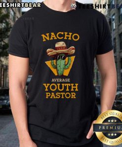 Alt Text: Good Nacho Average Youth Pastor T-Shirt featuring a fun design, perfect for youth leaders and church events.