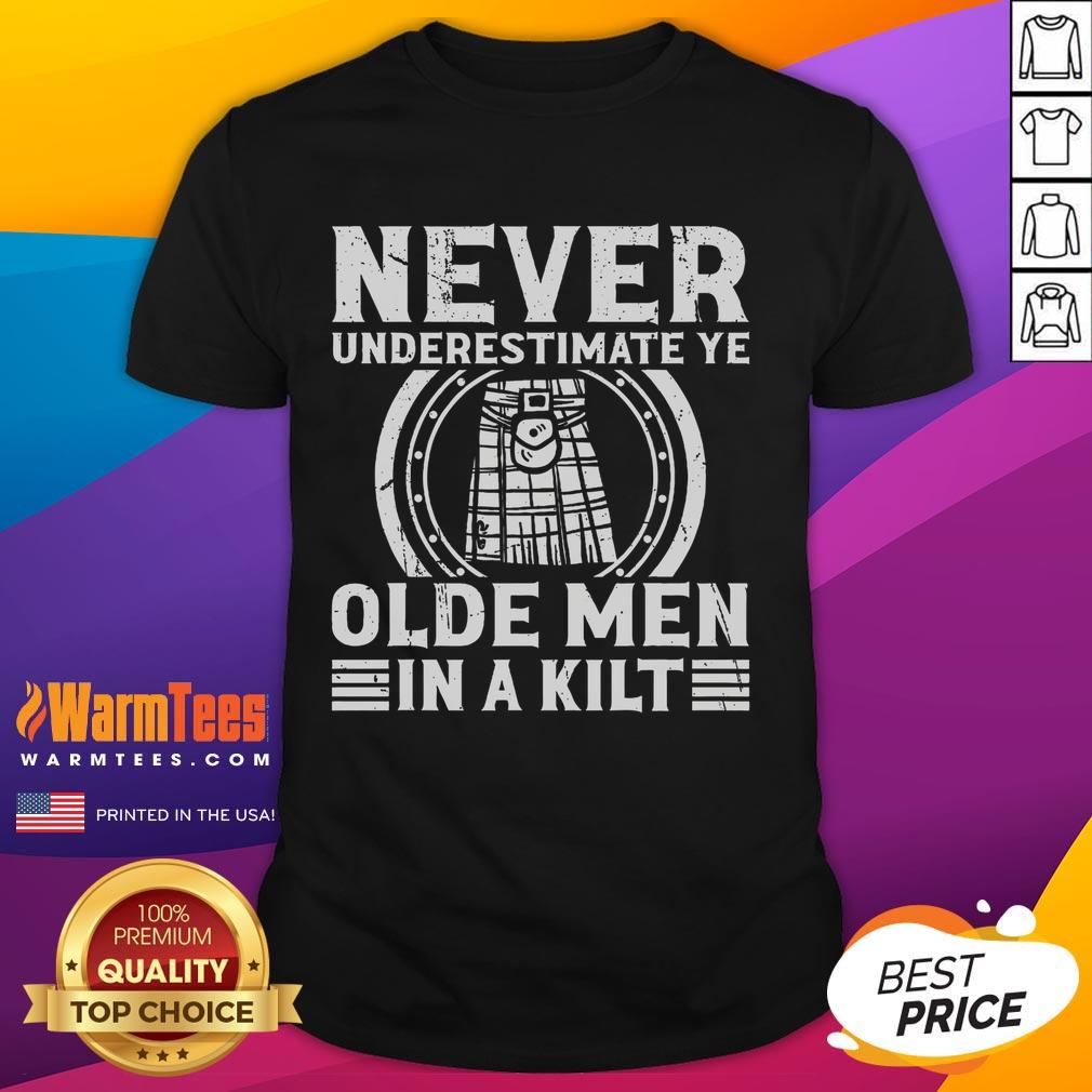 Good Ren Faire Never Underestimate Ye Olde In A Kilt T Shirt Good Ren Faire Never Underestimate Ye Olde In A Kilt T-Shirt design featuring a playful medieval theme and vibrant colors.