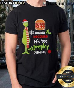 Good Santa Grinch Burger King Christmas T-Shirt, perfect for celebrating the holiday season indoors.