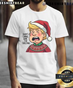 Alt Text: Good Trump Santa Daddy's Coming Home for Christmas T-Shirt featuring festive design and patriotic colors.