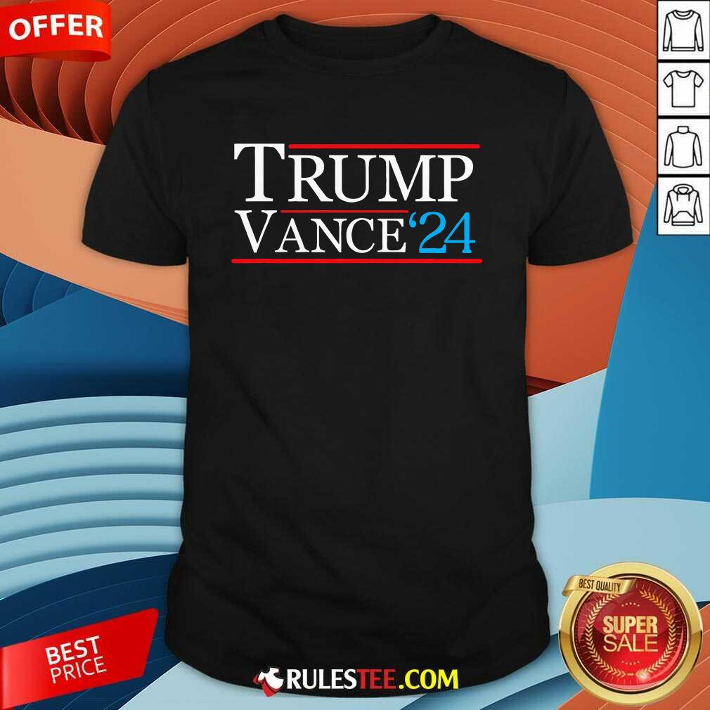 Shirt Good Trump Vance 2024 Trump Campaign T Jd Vance T-Shirt