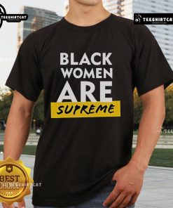 Hot Black Women Are Supreme T-Shirt featuring bold text design on a stylish black tee for confident fashion statements.