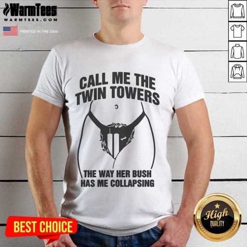 Hot Call Me The Twin Towers T-Shirt featuring a bold design, perfect for casual wear and making a statement.