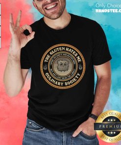 Hot Cute The Gluten Hates Me Gulinary Society T-Shirt