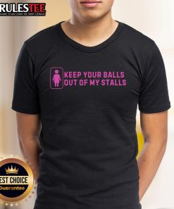 Hot Keep Your Balls Out My Stalls T-Shirt featuring bold text design on a stylish, casual tee for humorous fashion.