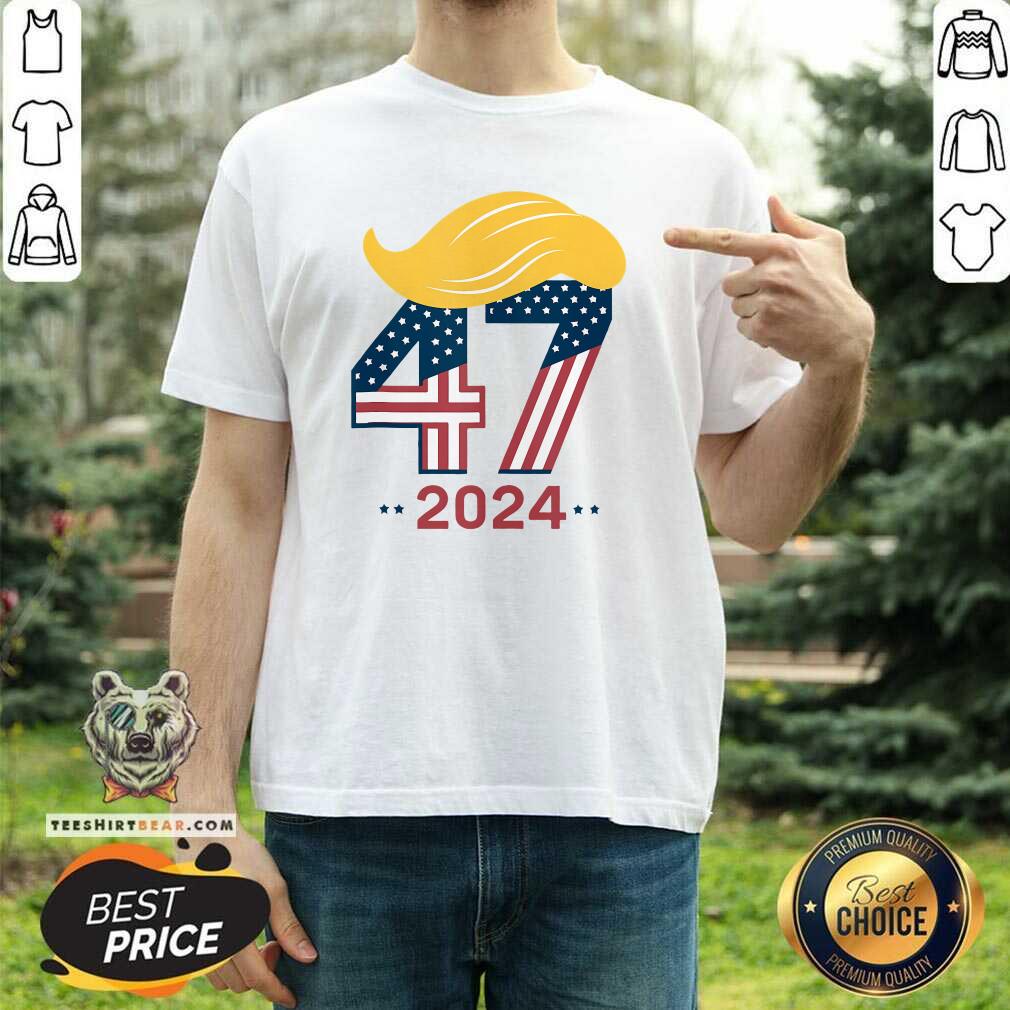 Shirt Hot Trump 2024 47th American President T-Shirt