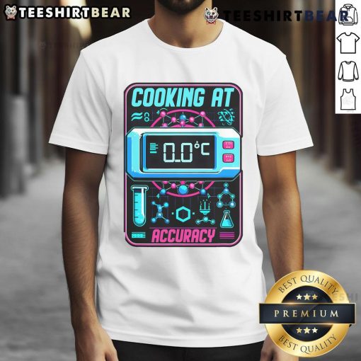 Nice Cooking At Accuracy Molecular Gastronomy T-Shirt featuring a stylish design for culinary enthusiasts.