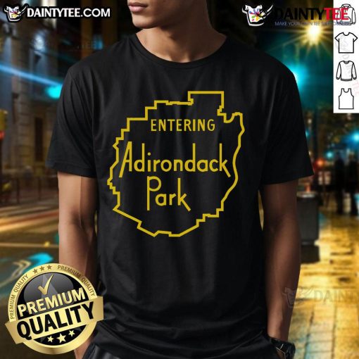 Nice Entering Adirondack Park Sign T-Shirt featuring a vibrant graphic of the iconic park entrance sign.