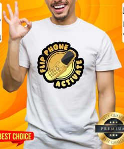 Nice Flip Phone Activate T-Shirt