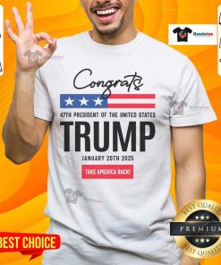 Nice Inauguration Day 2025 Congrats Trump T-Shirt featuring patriotic colors and bold lettering celebrating the occasion.