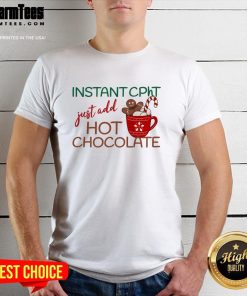 Nice Instant CPhT Hot Chocolate Christmas T-Shirt