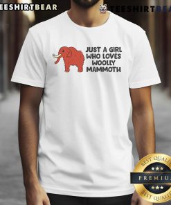 Alt Text: Cute 'Just A Girl Who Loves Woolly Mammoths' T-shirt featuring a playful design of a woolly mammoth.