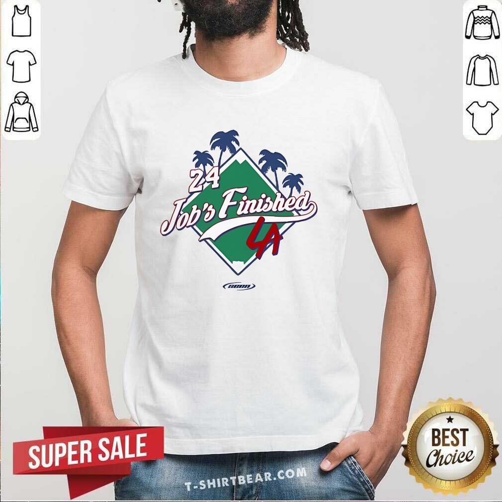 Shirt Nice Los Angeles Dodgers 24 Job's Finished LA T-Shirt