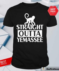 Nice Monkey Straight Outta Yemassee T-Shirt