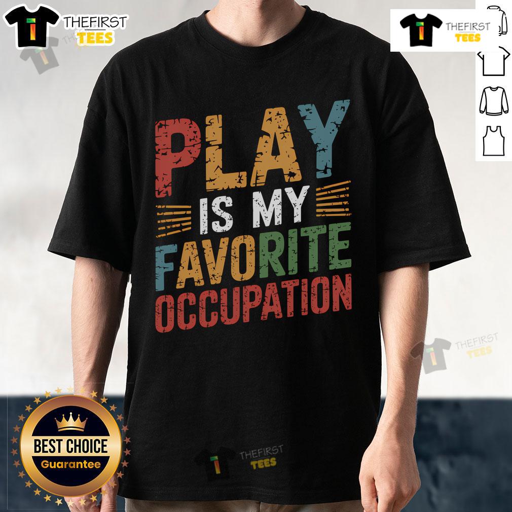 Nice Play Is My Favorite Occupation Vintage T Shirt Vintage 'Nice Play Is My Favorite Occupation' T-Shirt featuring playful graphics and retro style for casual wear.