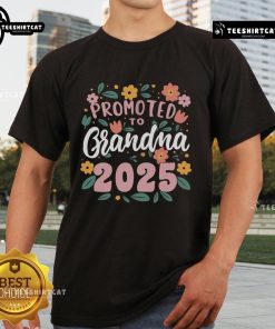 Nice Promoted to Grandma 2025 T-Shirt for first-time new grandmas celebrating pregnancy and family joy.