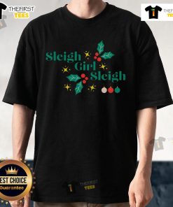 Nice Sleigh Girl Sleigh Christmas T-Shirt featuring a festive design perfect for holiday celebrations and winter fun.