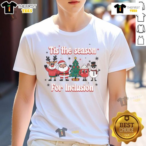 Nice Tis The Season For Inclusion Christmas Holiday Santa Claus T-Shirt featuring a festive Santa design and inclusive message.