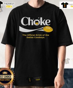 Washington Commanders Choke The Drink Of The Dallas Cowboys T-Shirt featuring bold graphics and team colors.