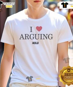 Official ACLU 'I Love Arguing' T-Shirt featuring bold text, perfect for advocates of free speech and civil liberties.