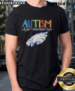 Official Autism Accept Understand Love Philadelphia Eagles NFL 2024 T-Shirt featuring team colors and logo for awareness.