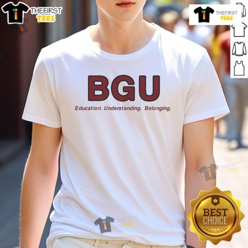 Alt Text: Official BGU Education Understanding Belonging T-Shirt featuring a vibrant design promoting inclusivity and community.