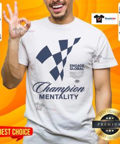 Official Champion Mentality Engage Technical T-Shirt showcasing quality craftsmanship and global supplier collaboration.