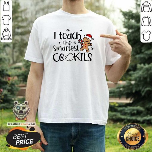 Official Christmas I Teach The Smartest Cookies T-Shirt