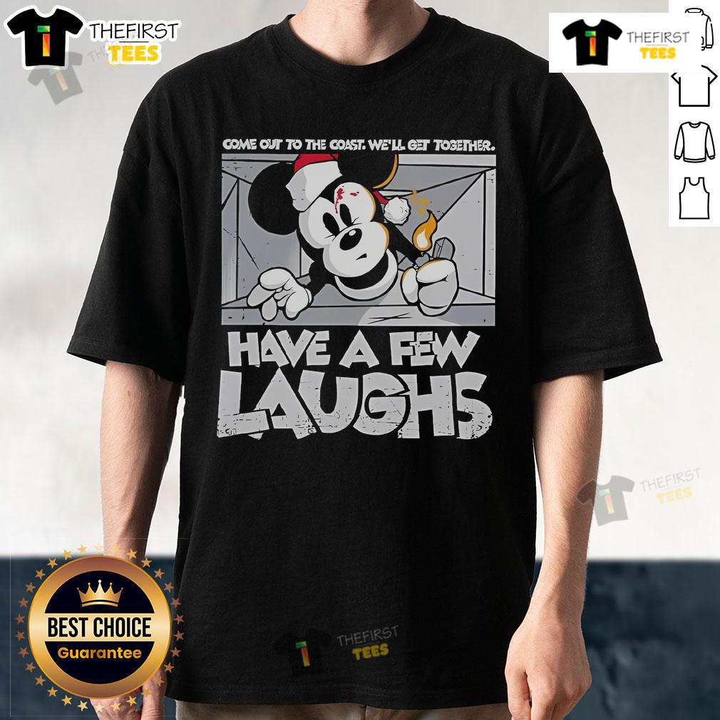 Official Come Out To The Coast We'll Get Together Have A Few Laughs Mickey Mouse Christmas T-Shirt Alt Text: Official Mickey Mouse Christmas T-Shirt featuring 'Come Out To The Coast, We'll Get Together, Have A Few Laughs' design.