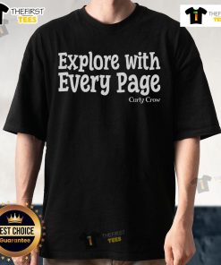 Official Curly Crow Explore With Every Page T-Shirt featuring a vibrant design perfect for book lovers and adventurers.