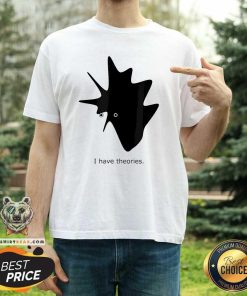 Official I Have Theories Intellectual Comic Art 2024 T-Shirt