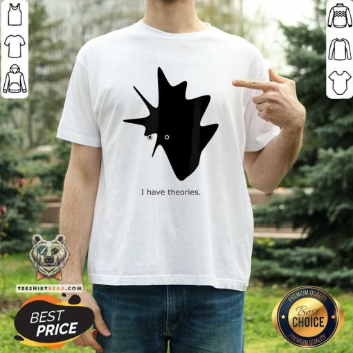 Official I Have Theories Intellectual Comic Art 2024 T-Shirt