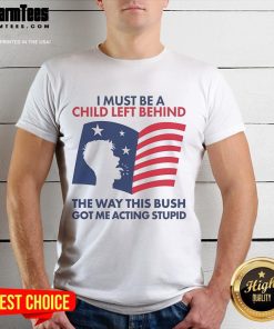 Official I Must Be A Child Left Behind T-Shirt featuring a humorous design, perfect for casual wear and funny gift ideas.
