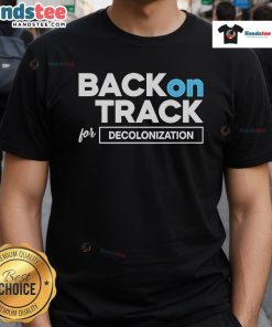 Official Isaac Ssemakadde Back On Track For Decolonization T-Shirt featuring bold graphics and empowering message.