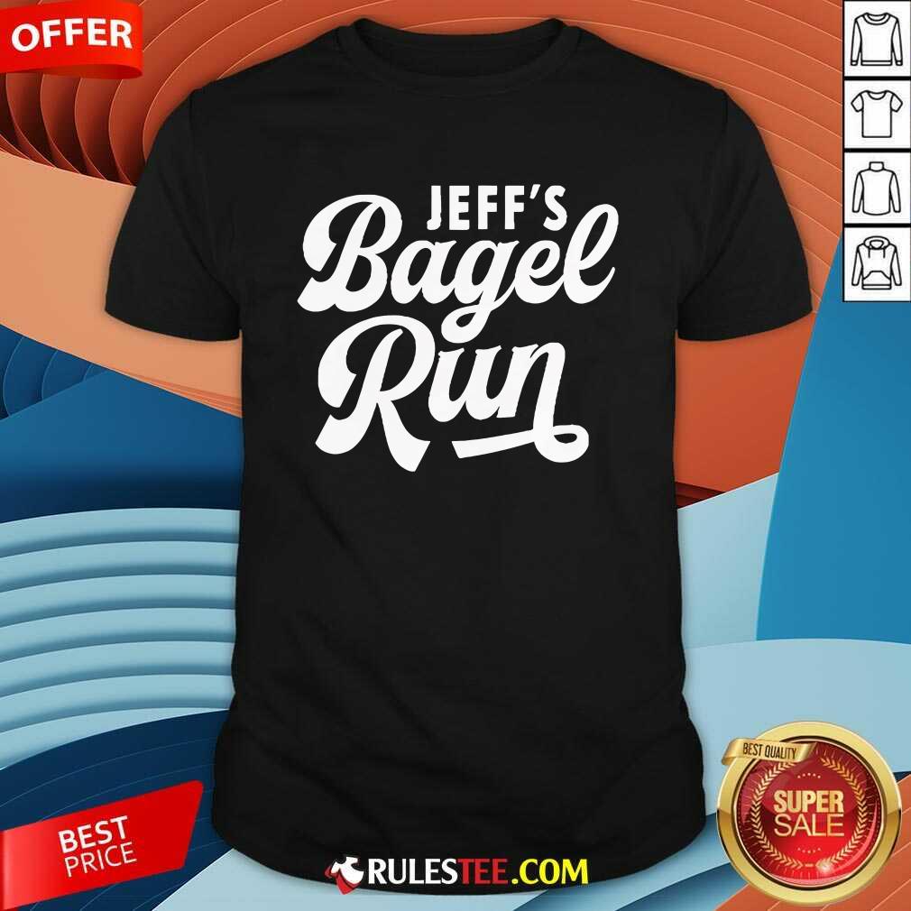 Shirt Official Jeff's Bagel Run T-Shirt