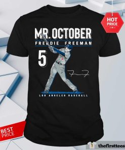 Official Mr October Freddie Freeman Los Angeles Dodgers T-Shirt